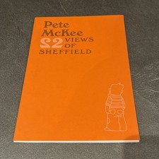 Rare Pete McKee 22 Views Of Sheffield Book great  Condition 2009 