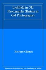 Lichfield in Old Photographs