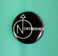 Northerner badge 25mm Northern and Proud