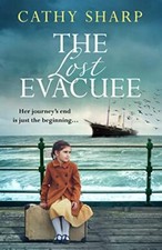 The Lost Evacuee: an emotional WW2 saga from the bestselling aut