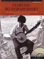Starting Bluegrass Banjo: The Definitive Step-By-Step Guide to Playing 5-String 