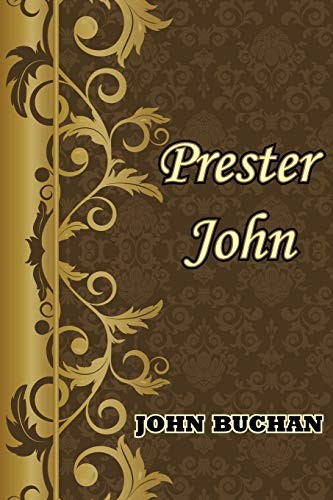 Prester john buchan - prester, buchan,