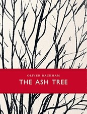 The Ash Tree (Little Toller Monographs)-Oliver Rackham