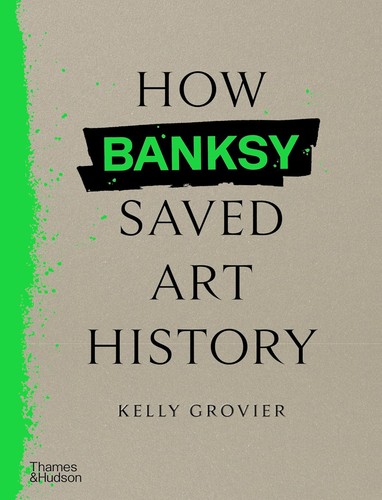 How banksy saved art history - saved,