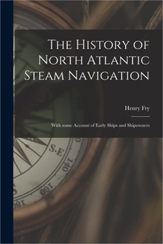 The history north atlantic - the, of