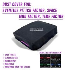 DUST COVER for Eventide Space / PitchFactor / TimeFactor / ModFactor