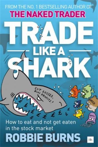 Trade like shark the - like, naked