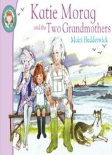 Katie Morag and the Two Grandmothers (Red Fox Picture Books) By Dr Mairi Hedder