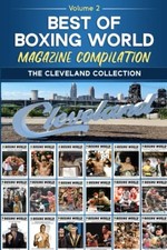 Best of Boxing World Magazine: The Cleveland Collection - Boxing World Magazi...