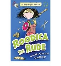 Roodica the Rude and the Chariot Challenge, Ryan, Margaret, Used; Like New Book