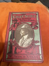 The Chief Scout Sir Robert Baden Powell By Francis Aitken