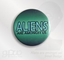 ALIENS are amongst us  - 25mm