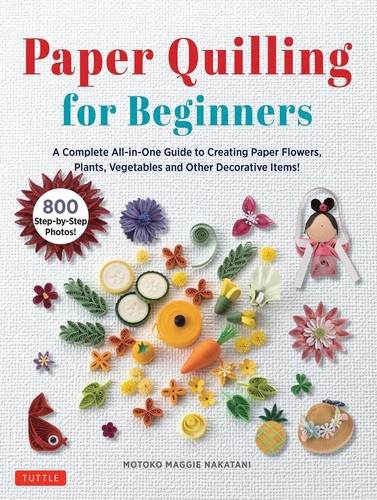 Paper quilling for - paper, beginners
