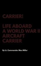 Carrier Life Aboard a World