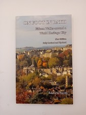 On Foot in Bath: Fifteen Walks Around a World Heritage City by Andrew Swift