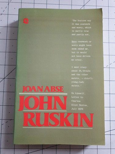 John ruskin joan abse - john,