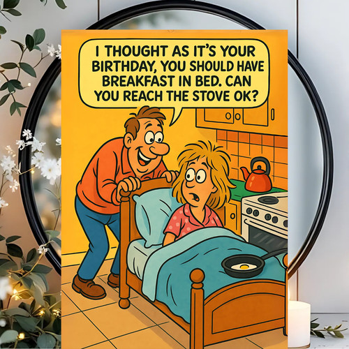 Funny birthday card for - birthday,