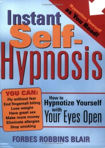 Instant self hypnosis - instant, to