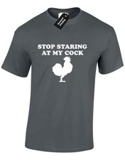 STOP STARING AT MY C*CK MENS T SHIRT ADULT PUB NOVELTY SLOGAN PARTY