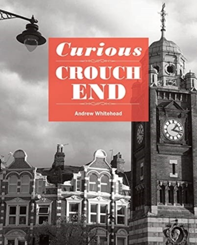 Curious crouch end - crouch, andrew