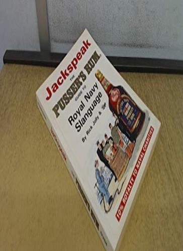 Jackspeak the pusser rum - jackspeak.,