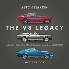 Aston Martin: the V8 Legacy: A