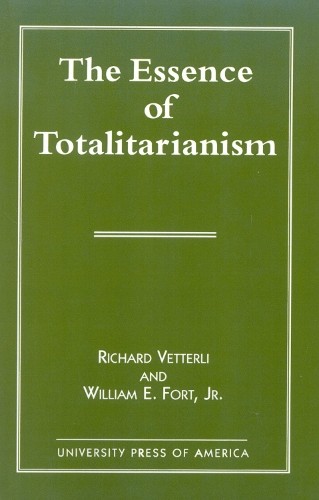 The essence totalitarianism - the,