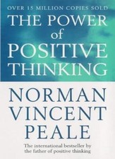 The Power Of Positive Thinking By Norman Vincent Peale. 9780749307158