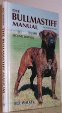 The Bullmastiff Manual (World of Dogs S.) by Walkey, Bill Hardback Book The