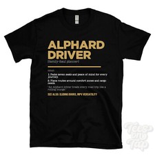 Alphard Driver T-Shirt - Funny