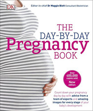 The Day-by-Day Pregnancy Book: Count Down Your Pregnancy ... by Blott, Dr Maggie