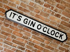It's Gin O'Clock Indoor Old