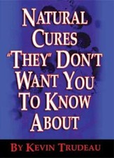 Natural Cures "They" Don't