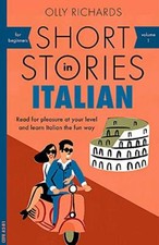 Short Stories in Italian for Beginners: Read for pleasure at your level, expand