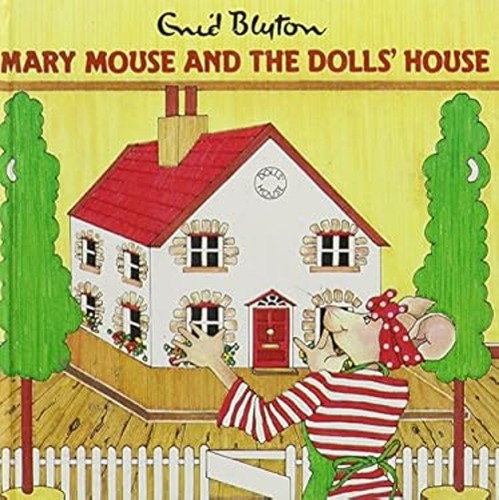 Mary mouse and the dolls - mouse,