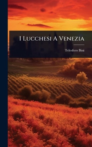 Lucchesi venezia by - a,