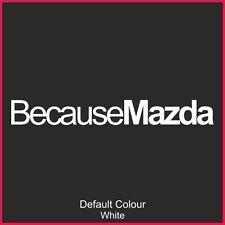 Because Mazda Decals x2