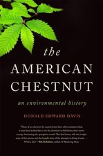 The American Chestnut – An Environmental History Davis Hardback 9780820360454