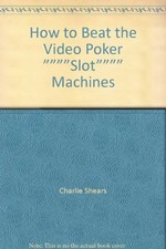HOW TO BEAT THE VIDEO POKER