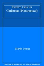 Twelve Cats for Christmas (Picturemacs),Martin Leman