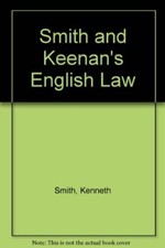 Smith and Keenan's English Law