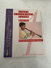 Lyons C Clarinet Tutor Book 1 : By Graham Lyons And Roger Cawkwell