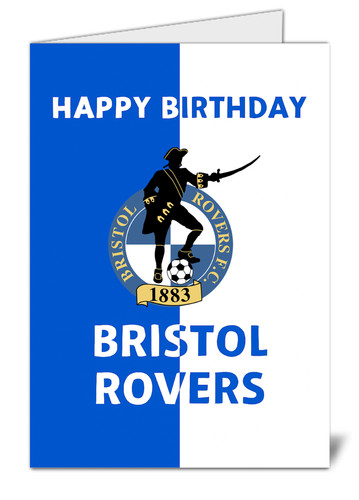 Bristol rovers birthday card - rovers,