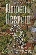 Maiden of Despair by Emmylou Kotz? Paperback Book
