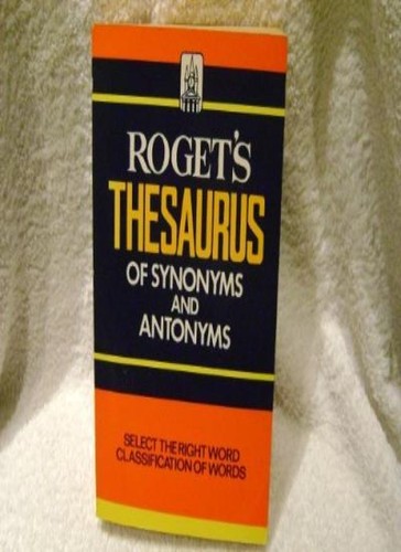 Roget thesaurus synonyms - roget's,