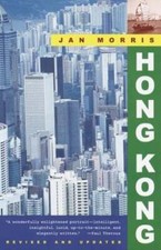Hong Kong by Jan Morris: New