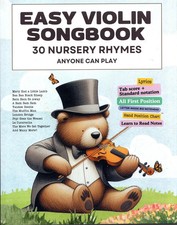 Easy Violin Songbook For Kids and Beginner - 30 Nursery Rhymes Anyone Can Play..