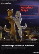 Autodesk Maya 2010: The Modeling and Animation Handbook (Autodes