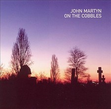 John Martyn - On the Cobbles CD (2004) Audio