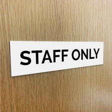Staff Only Door Sign White